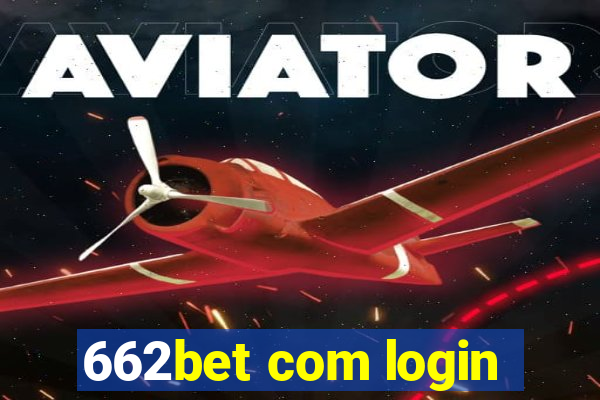 662bet com login